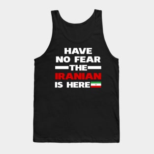 Have No Fear The Iranian Is Here Proud Tank Top